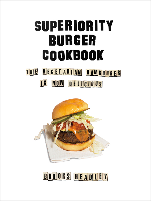 Title details for Superiority Burger Cookbook by Brooks Headley - Wait list